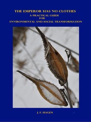 cover image of The Emperor Has No Clothes a Practical Guide for Environmental and Social Transformation